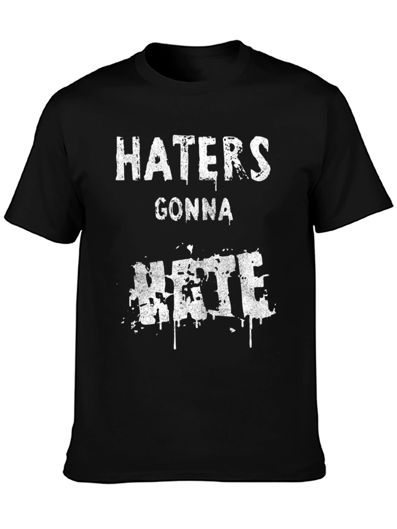Haters Gonna Hate Graphic Tee