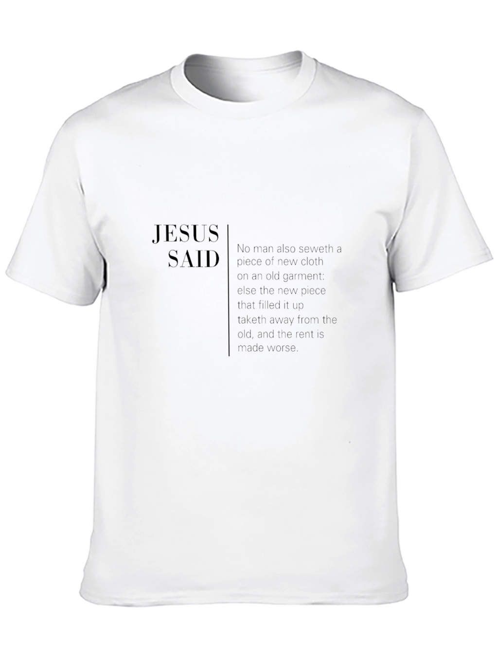 Jesus Said Graphic T-Shirt - Christian Apparel