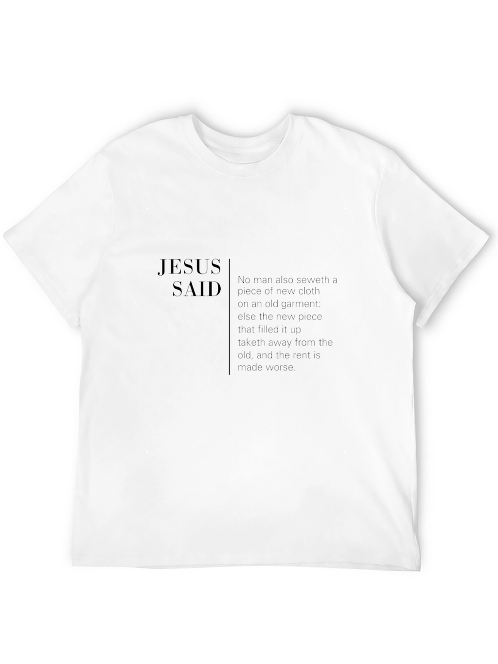 Jesus Said Graphic T-Shirt - Christian Apparel