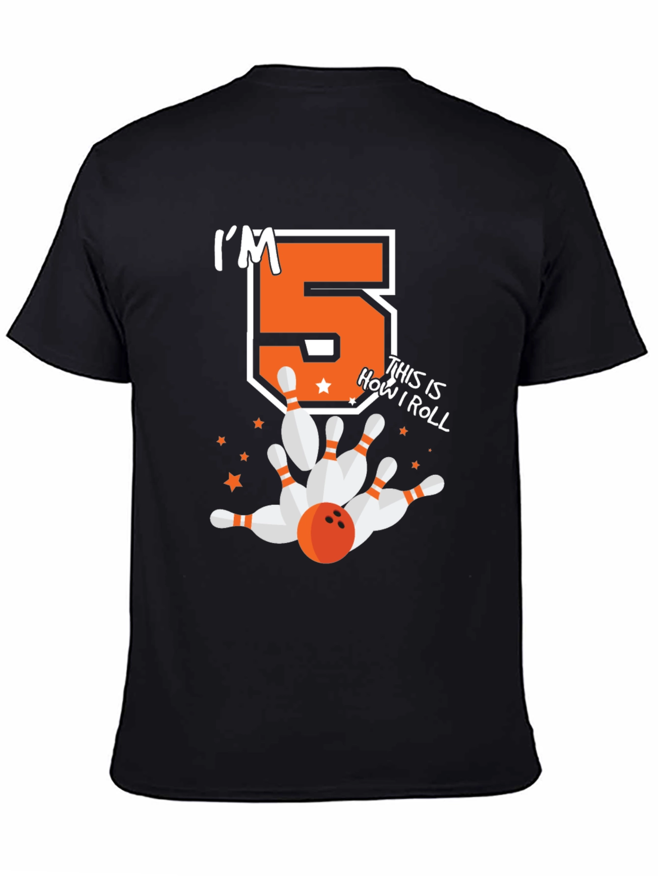 Im 5 This Is How I Roll Birthday Bowling T-Shirt