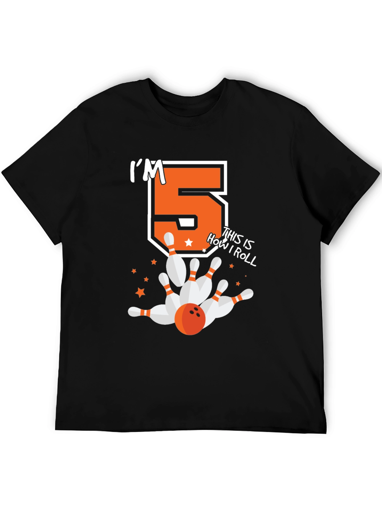 Im 5 This Is How I Roll Birthday Bowling T-Shirt