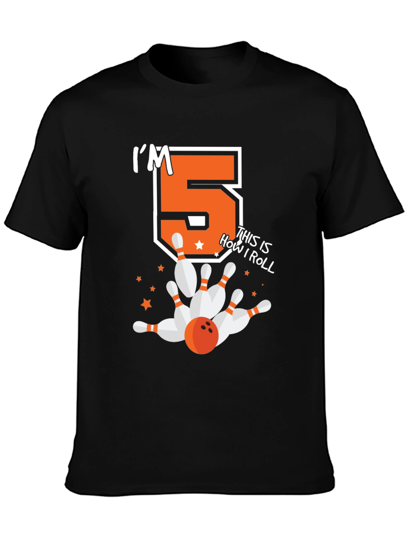 Im 5 This Is How I Roll Birthday Bowling T-Shirt