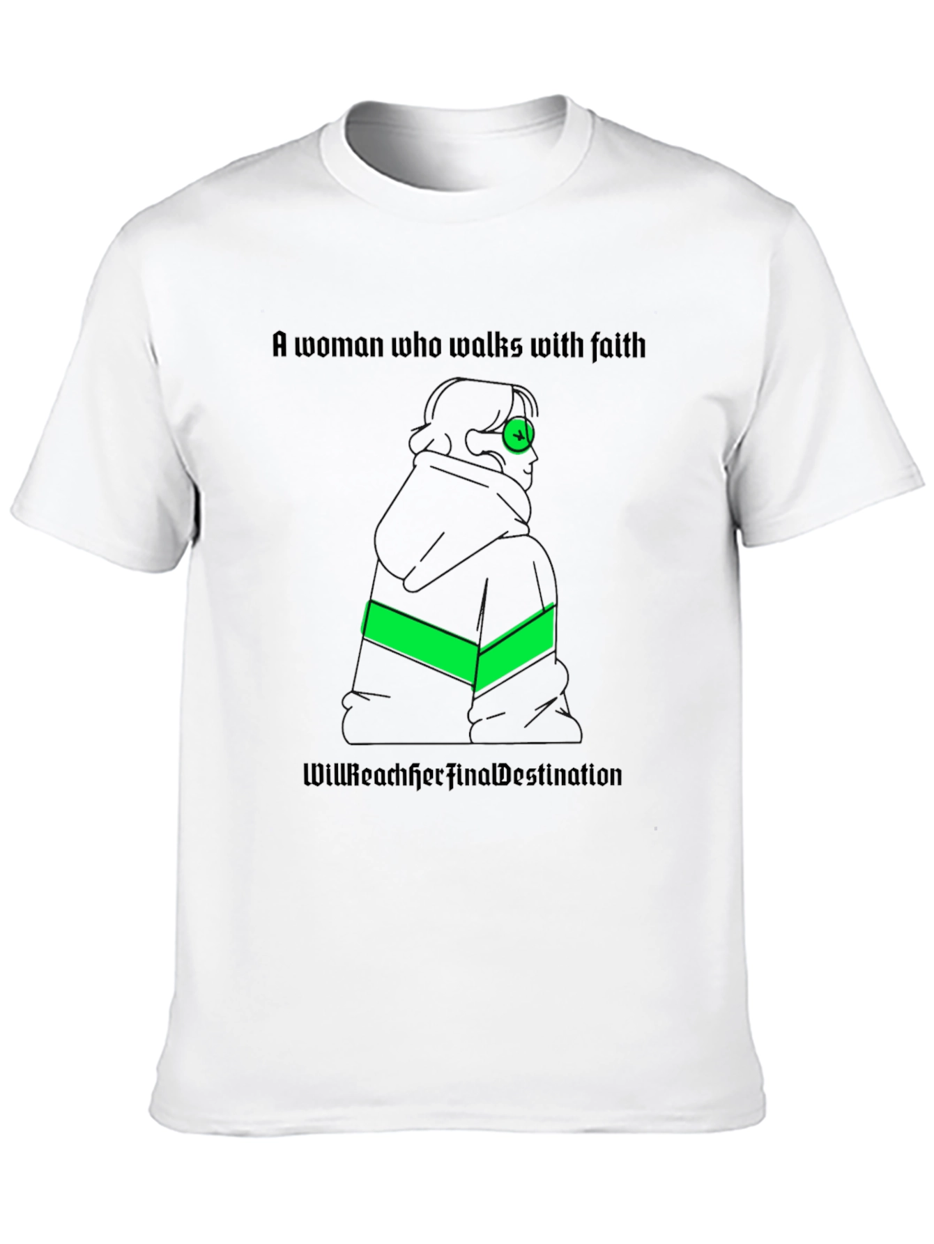 Faithful Woman T-Shirt: Reach Your Destination