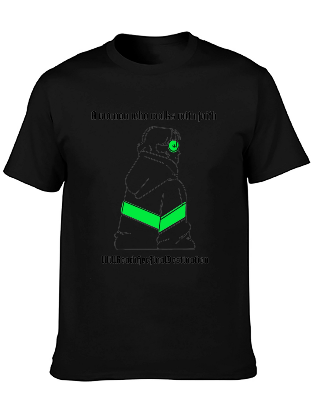 Faithful Woman T-Shirt: Reach Your Destination