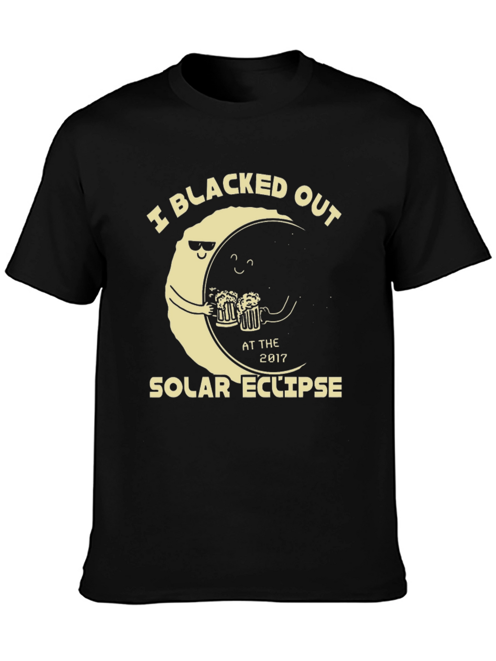 Blacked Out Solar Eclipse T-Shirt Funny Drinking Tee