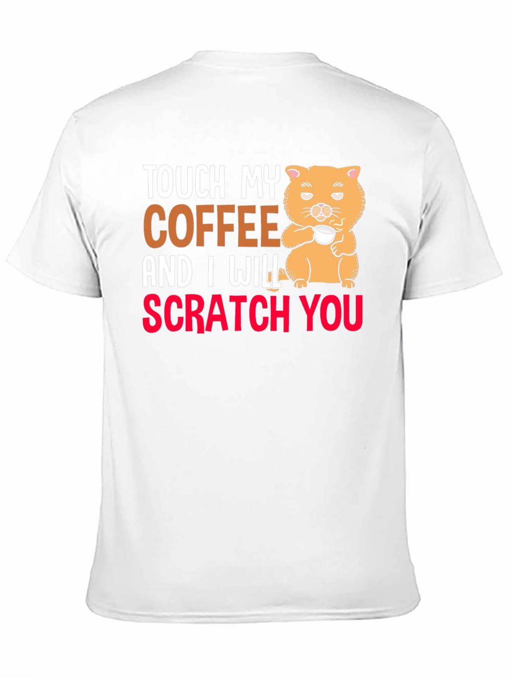 Touch My Coffee T-Shirt