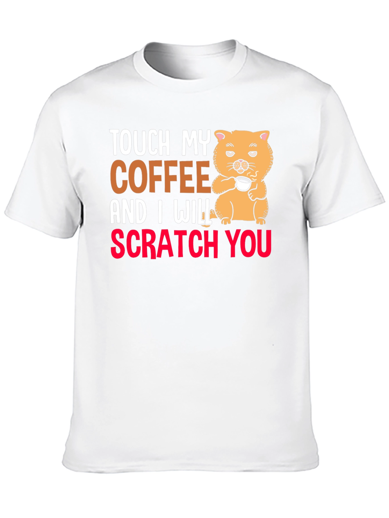 Touch My Coffee T-Shirt
