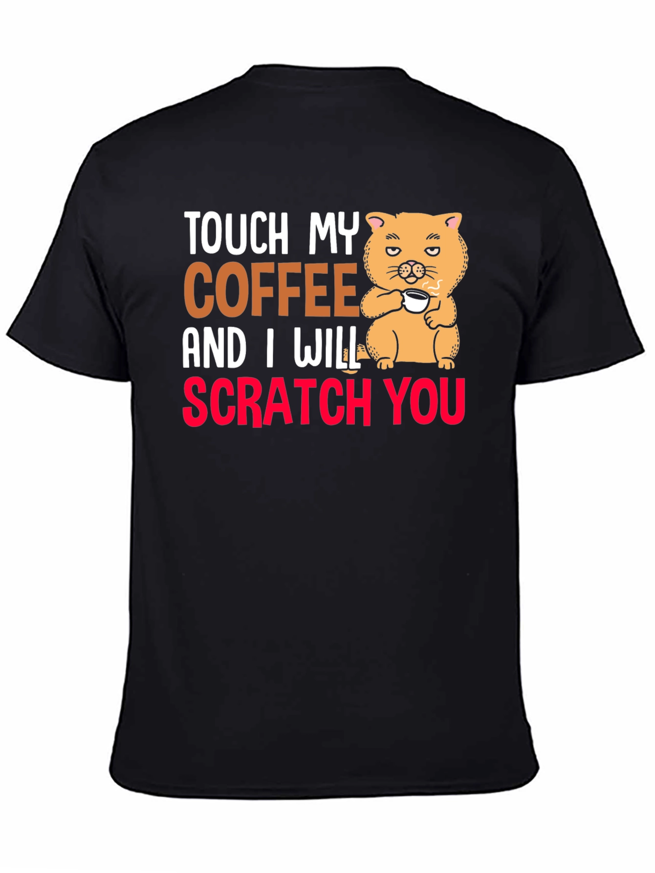 Touch My Coffee T-Shirt