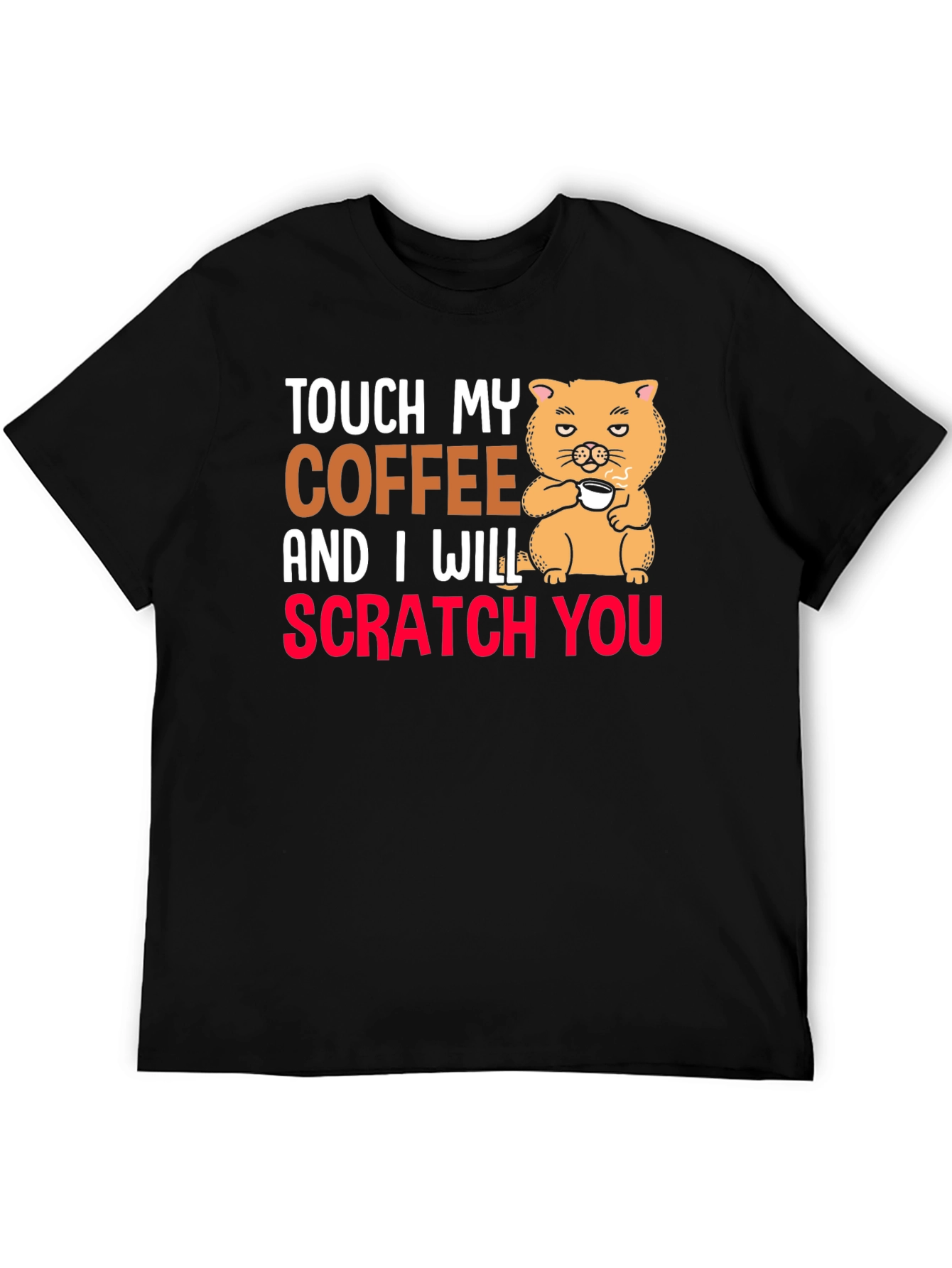 Touch My Coffee T-Shirt