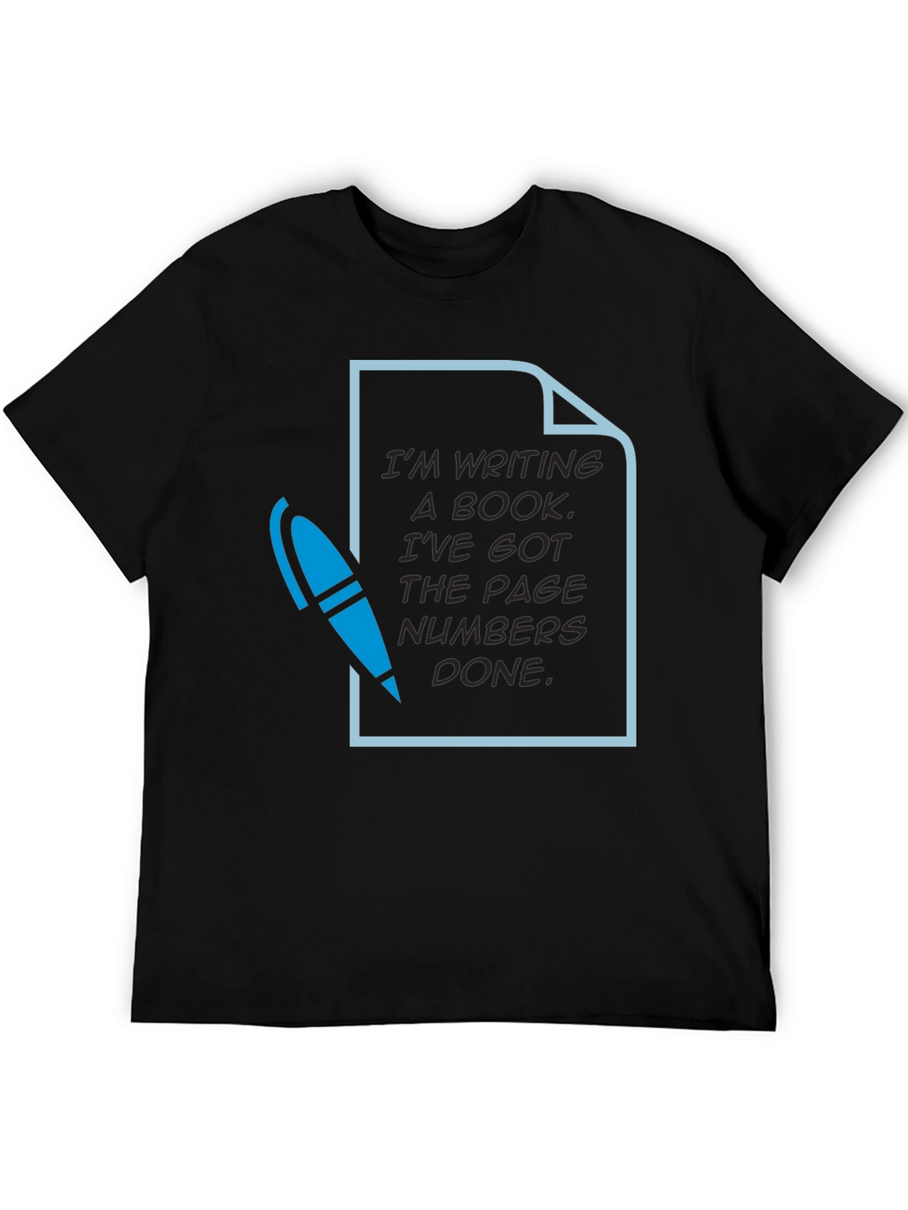 Writers Humor T-Shirt: Page Numbers Done