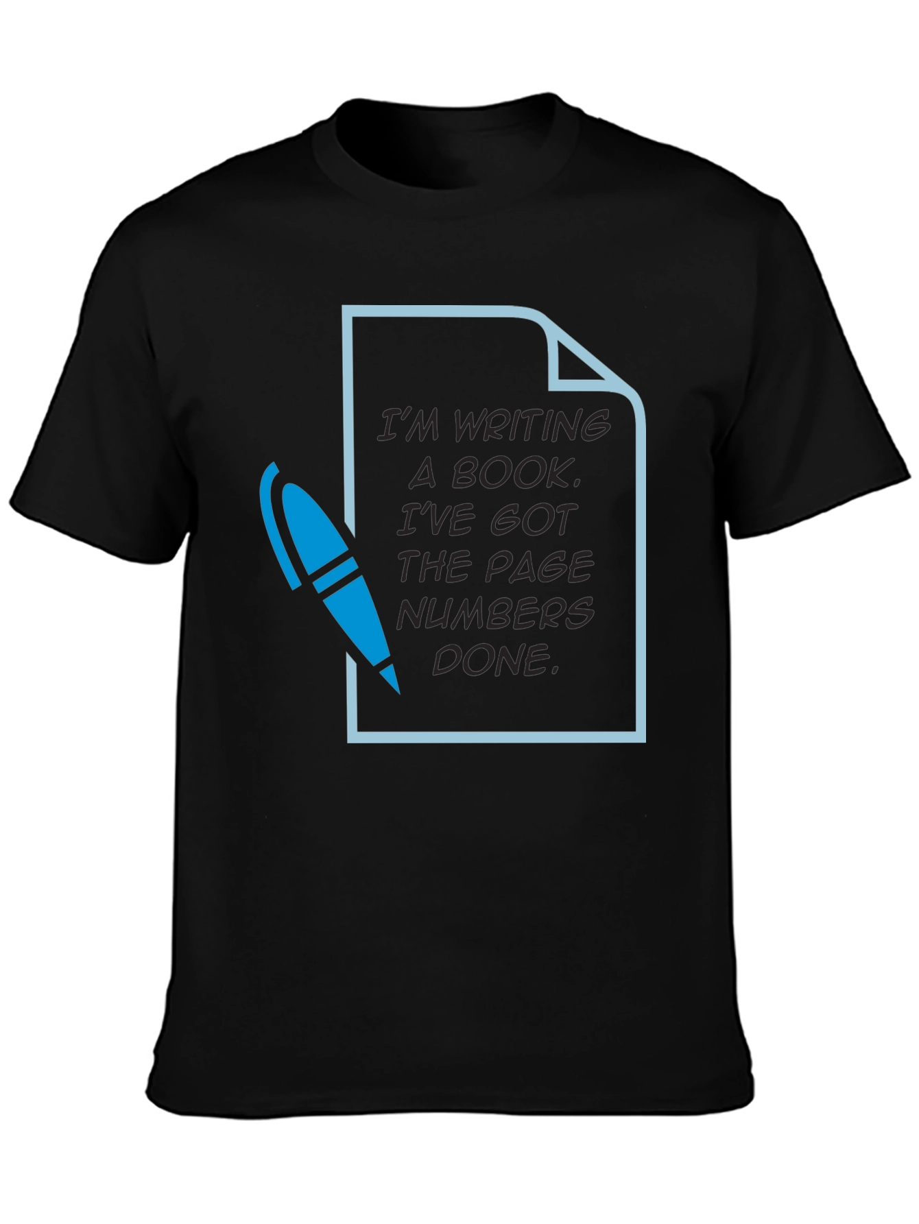 Writers Humor T-Shirt: Page Numbers Done