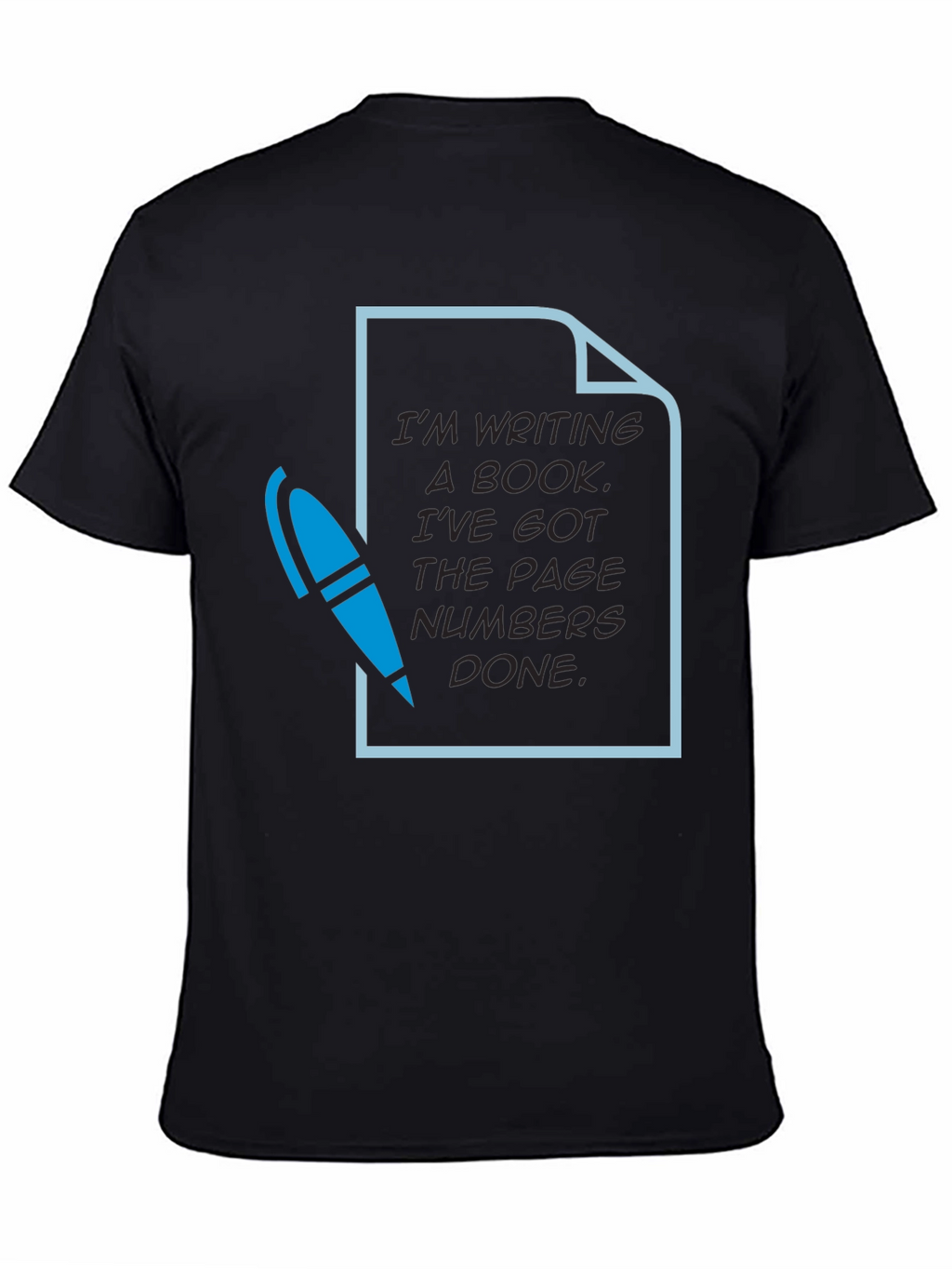 Writers Humor T-Shirt: Page Numbers Done