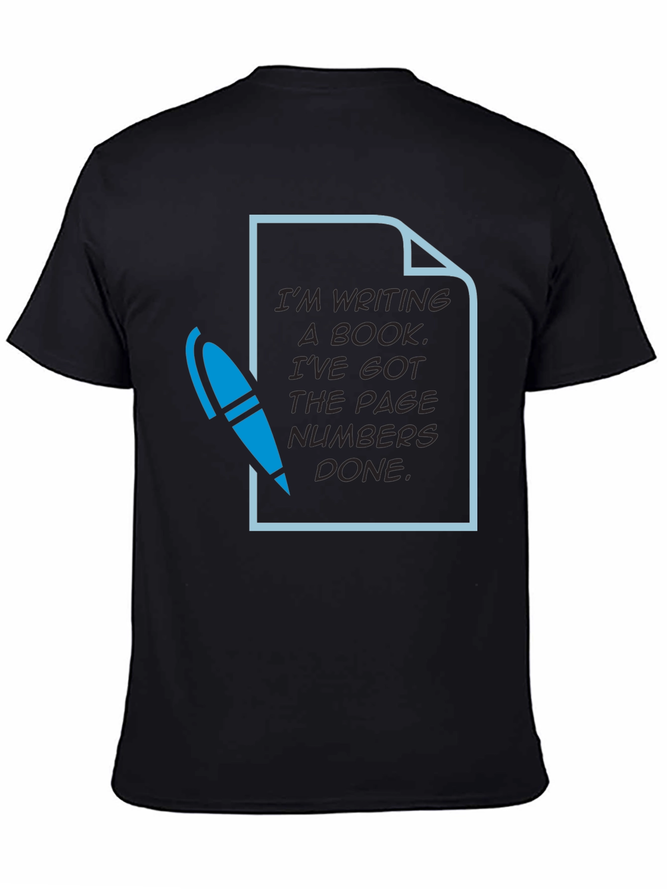 Writers Humor T-Shirt: Page Numbers Done