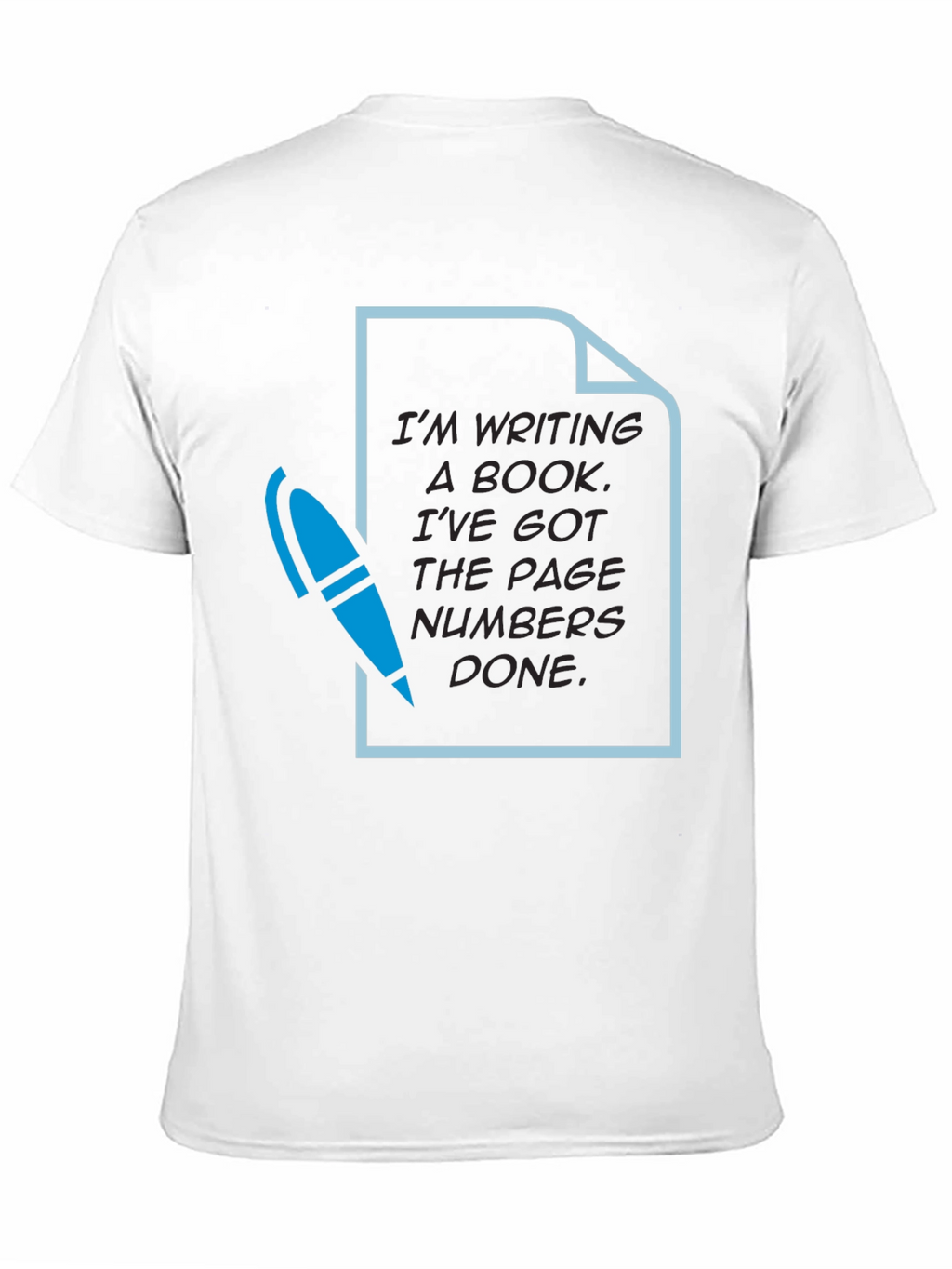 Writers Humor T-Shirt: Page Numbers Done