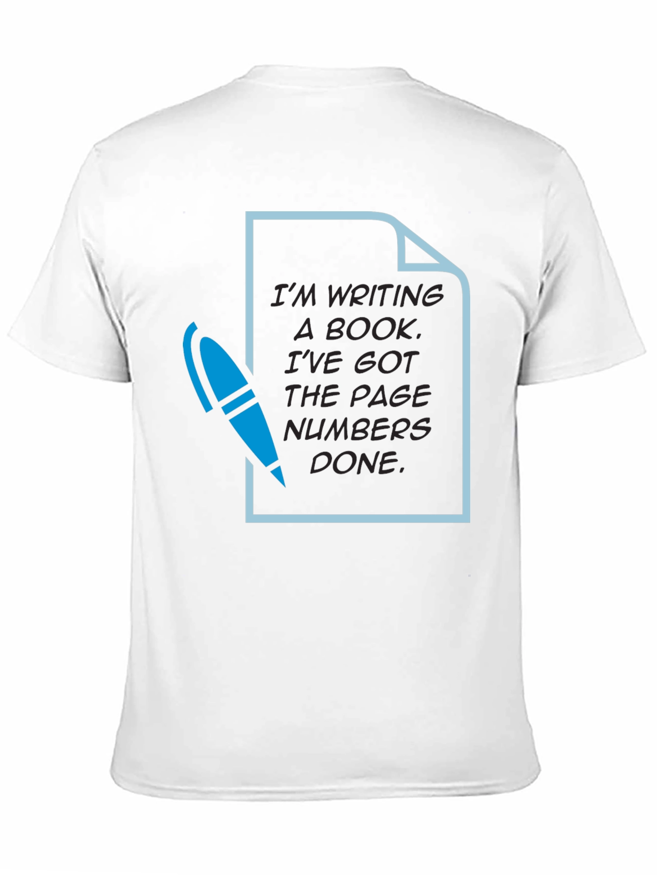 Writers Humor T-Shirt: Page Numbers Done