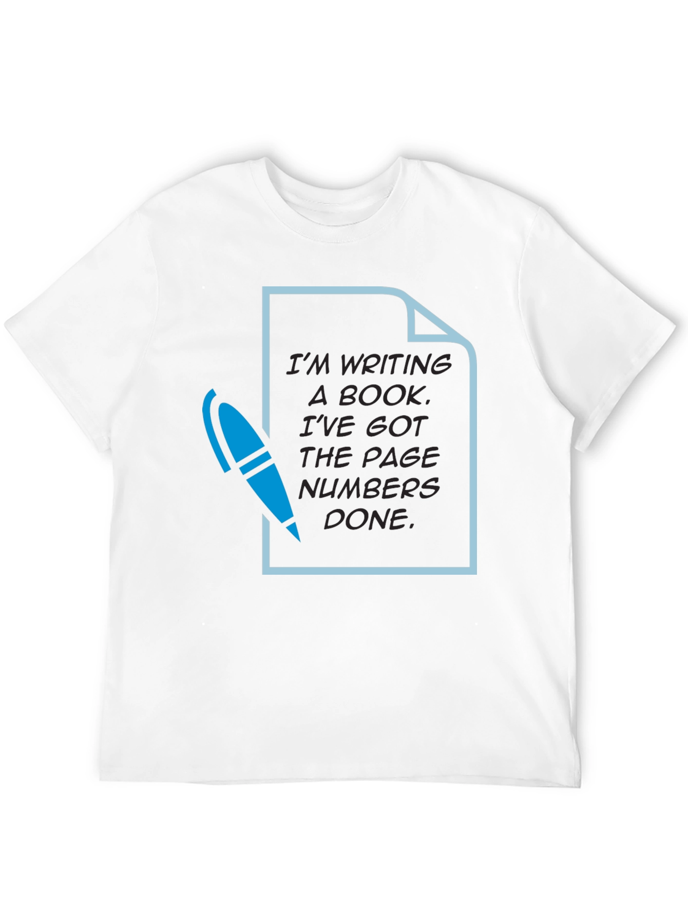 Writers Humor T-Shirt: Page Numbers Done