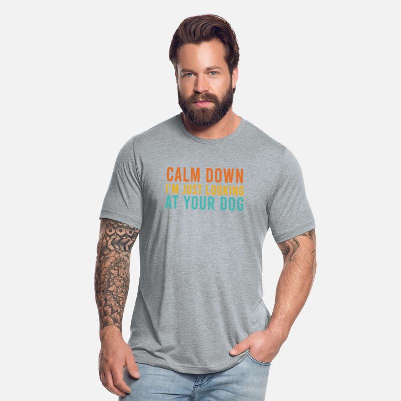 Calm Down I'm Just Looking At Your Dog Retro