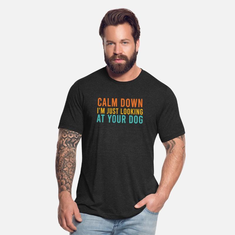 Calm Down I'm Just Looking At Your Dog Retro