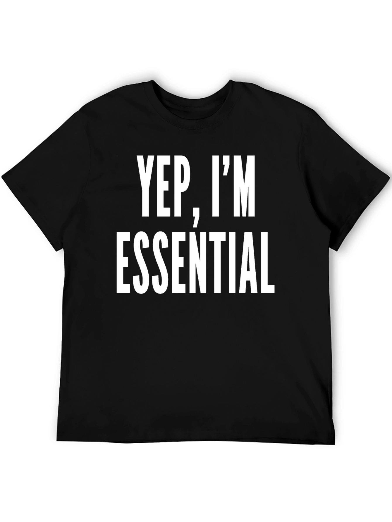 Yep Im Essential Black T-Shirt