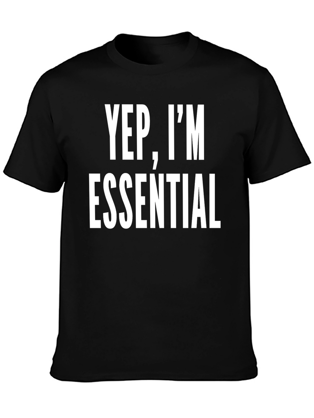 Yep Im Essential Black T-Shirt