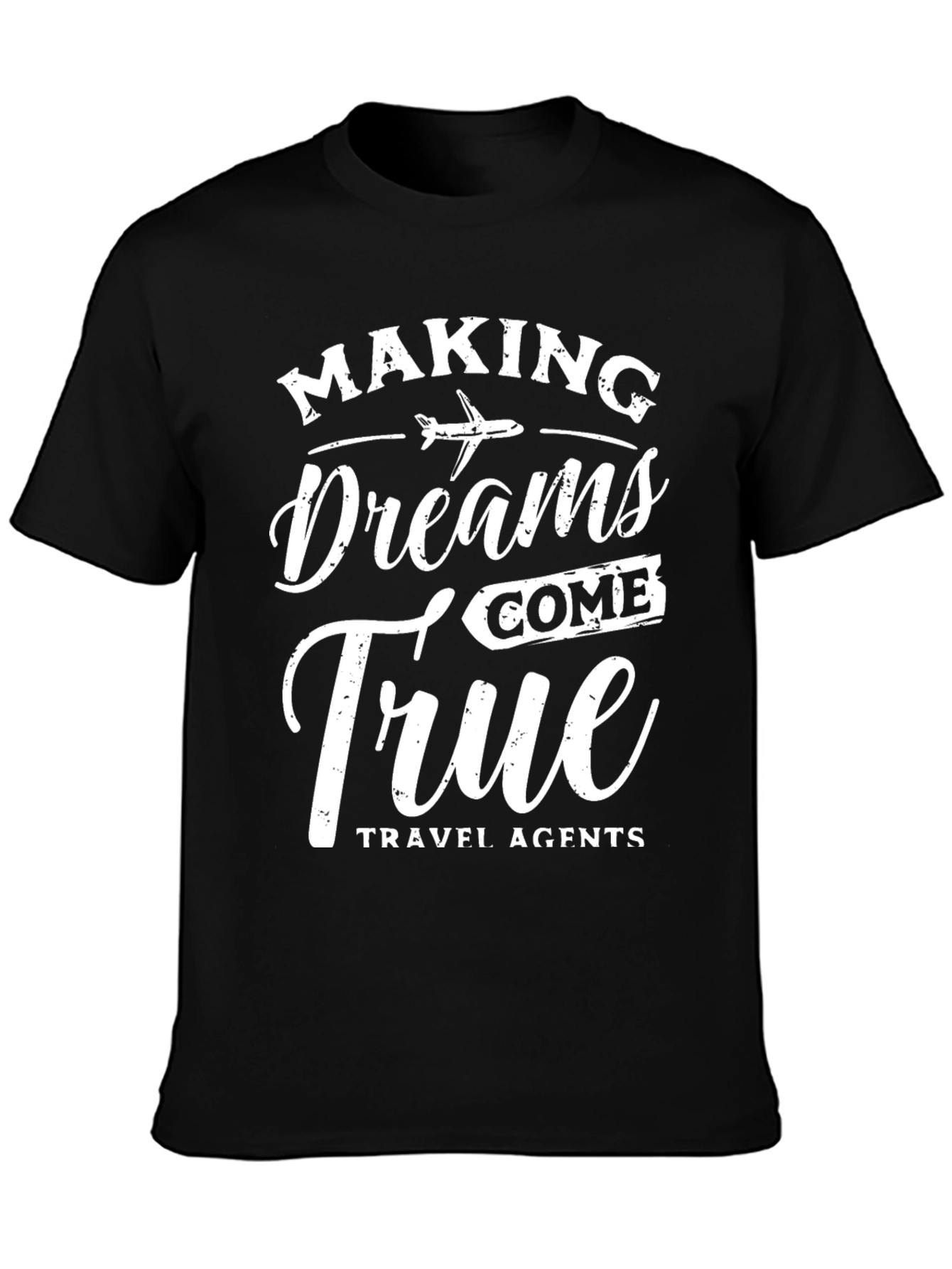 Making Dreams Come True Travel Agent T-Shirt