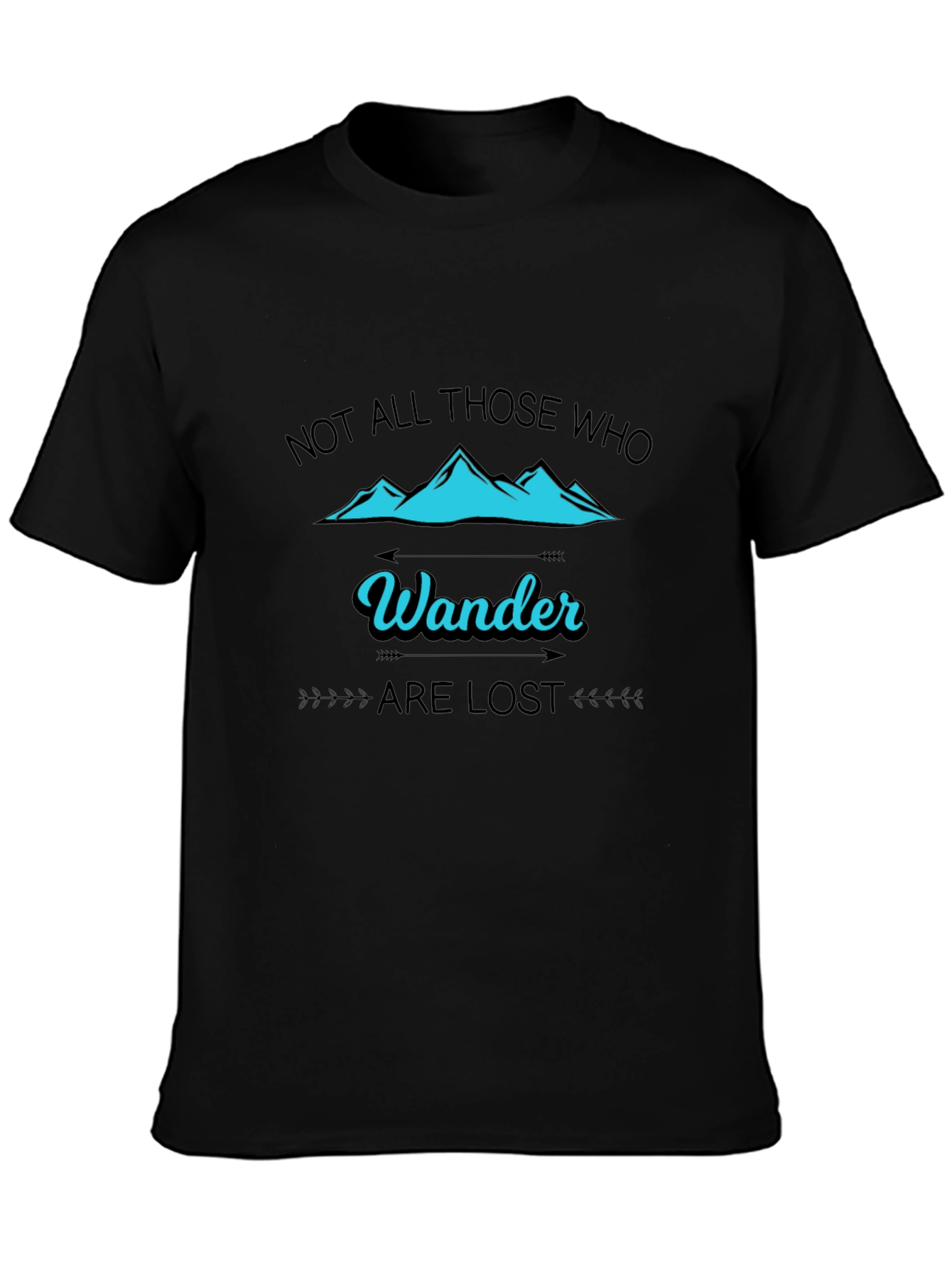 Wanderlust T-Shirt - Not All Those Who Wander