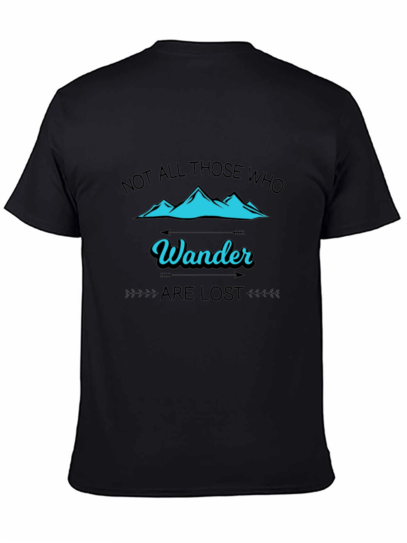 Wanderlust T-Shirt - Not All Those Who Wander