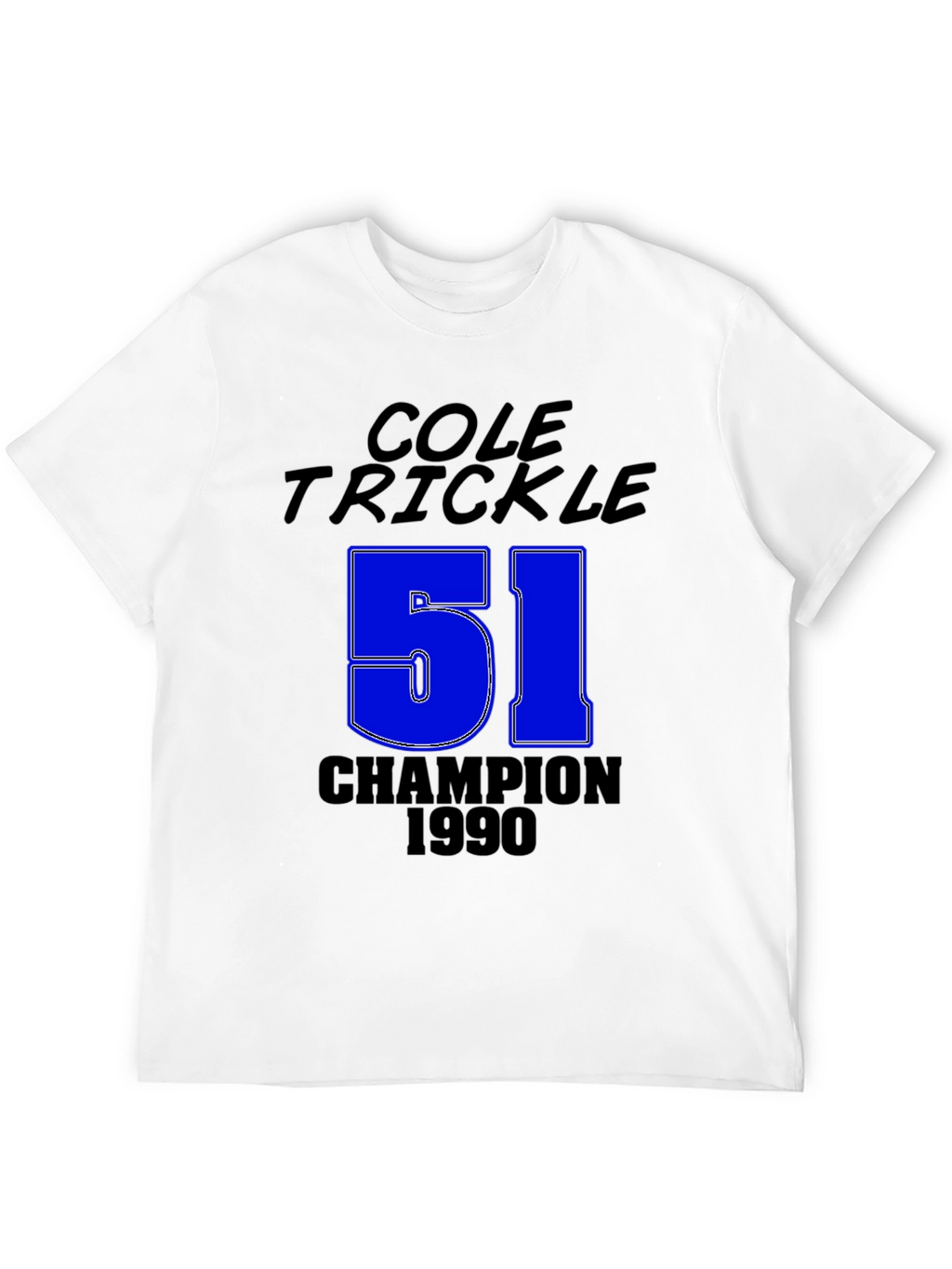 Cole Trickle 51 Champion T-Shirt