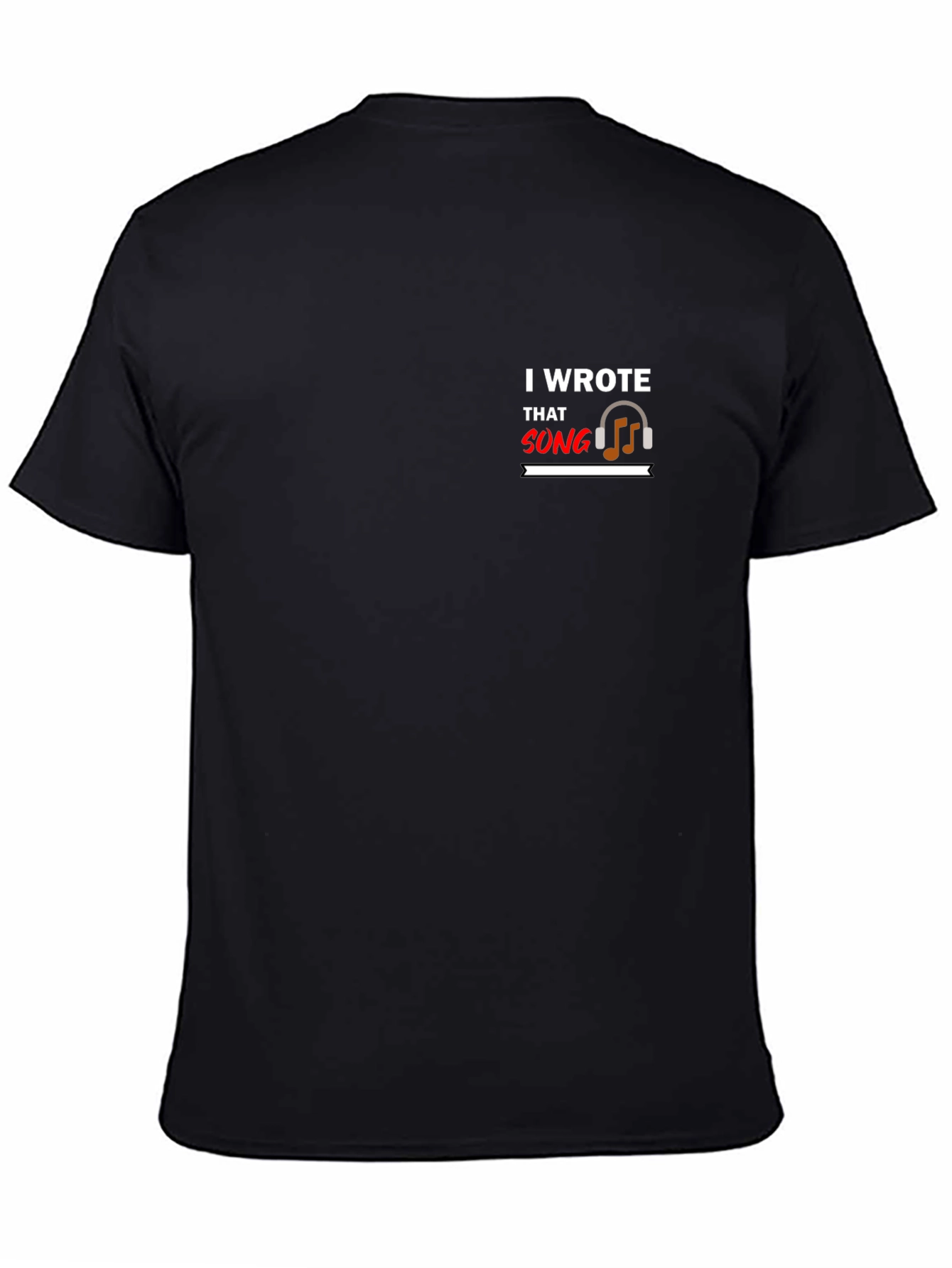 I Wrote That Song Graphic T-Shirt