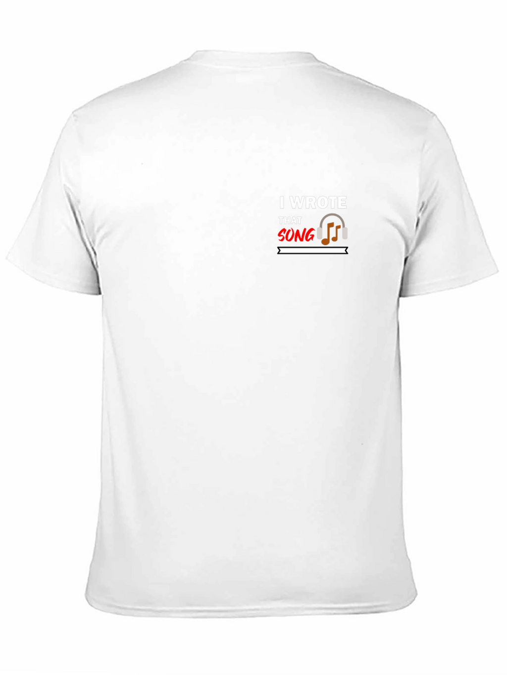 I Wrote That Song Graphic T-Shirt
