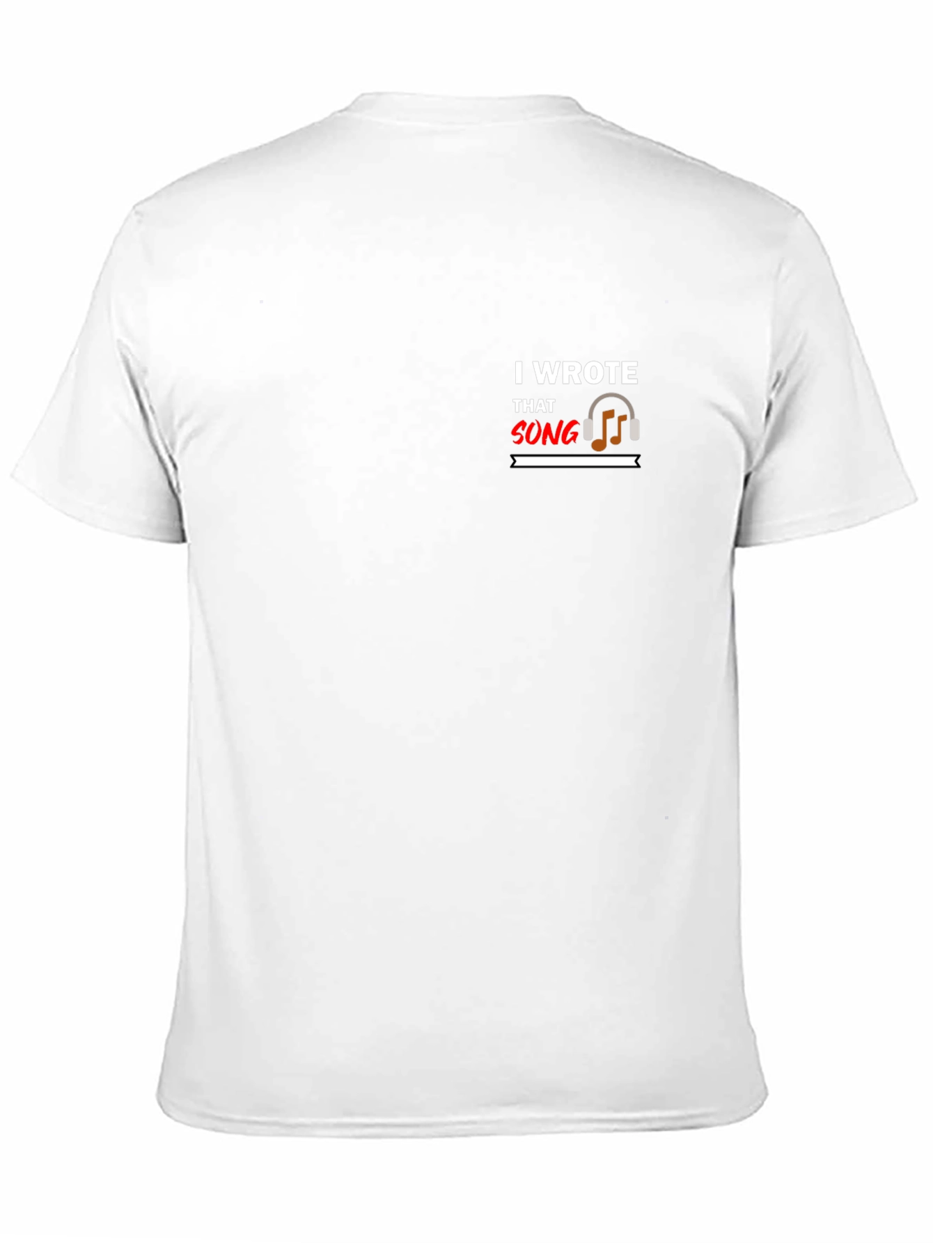 I Wrote That Song Graphic T-Shirt