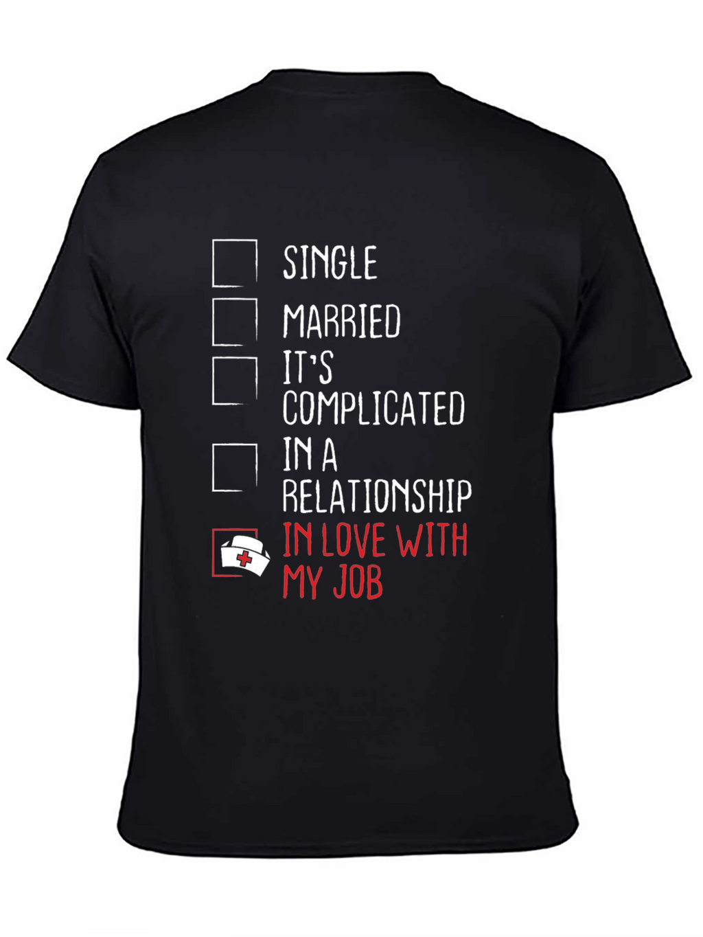 Nurse Life T-Shirt - In Love With My Job!