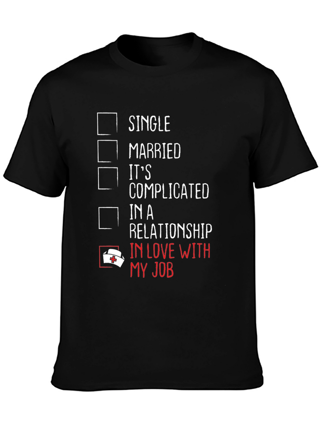 Nurse Life T-Shirt - In Love With My Job!