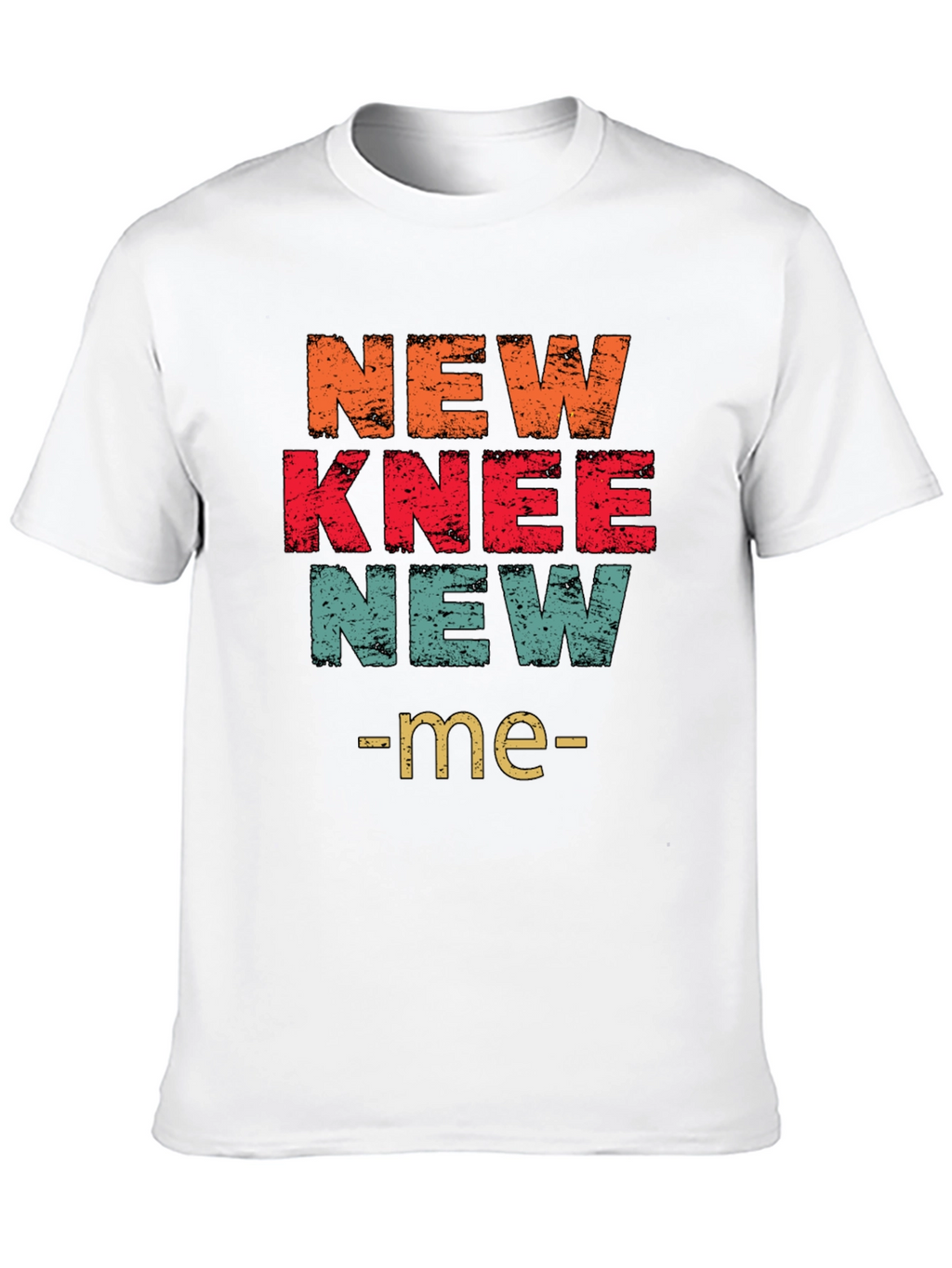 New Knee New Me T-Shirt Graphic Tee