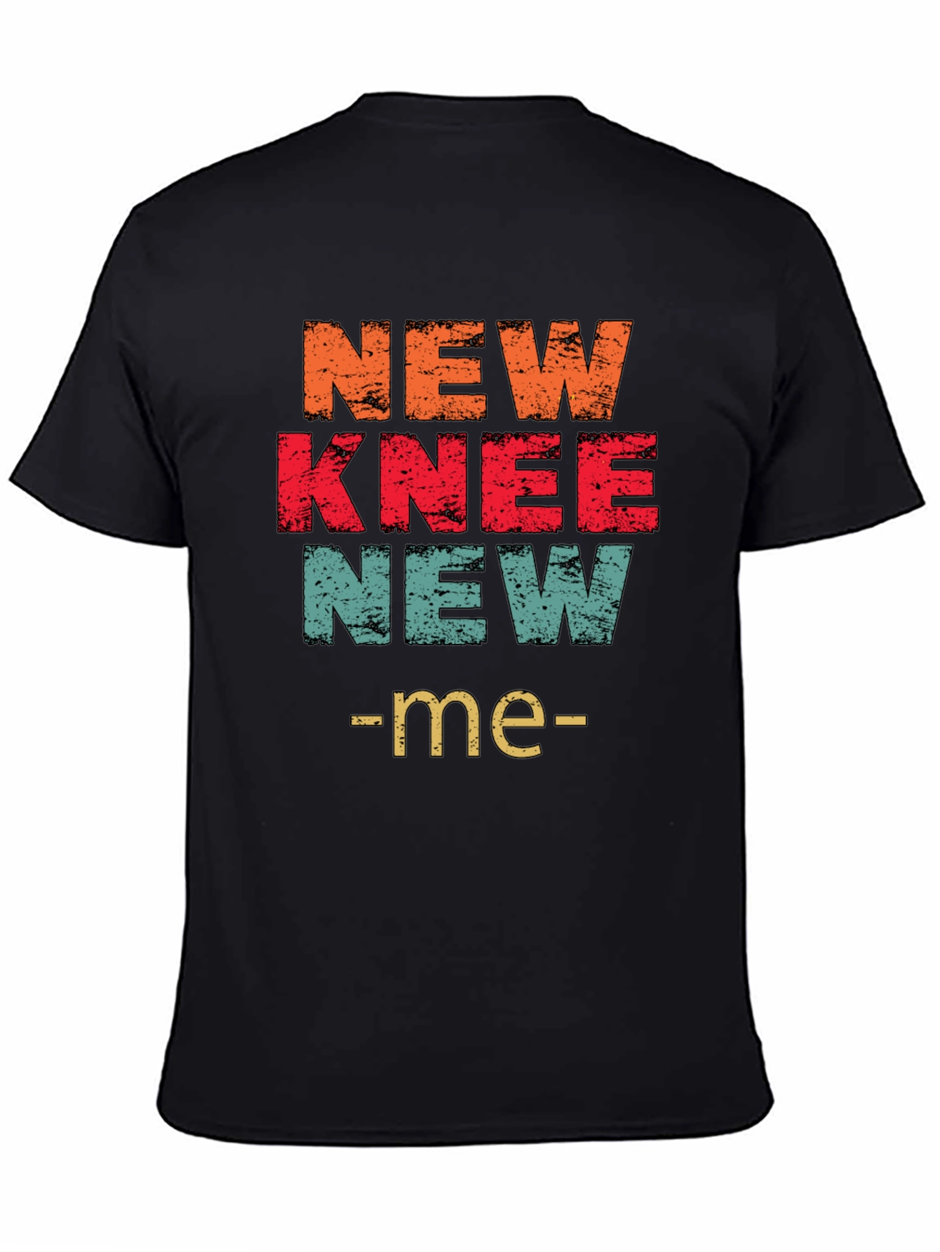 New Knee New Me T-Shirt Graphic Tee