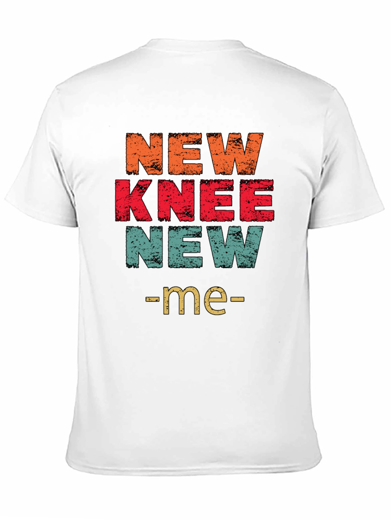 New Knee New Me T-Shirt Graphic Tee
