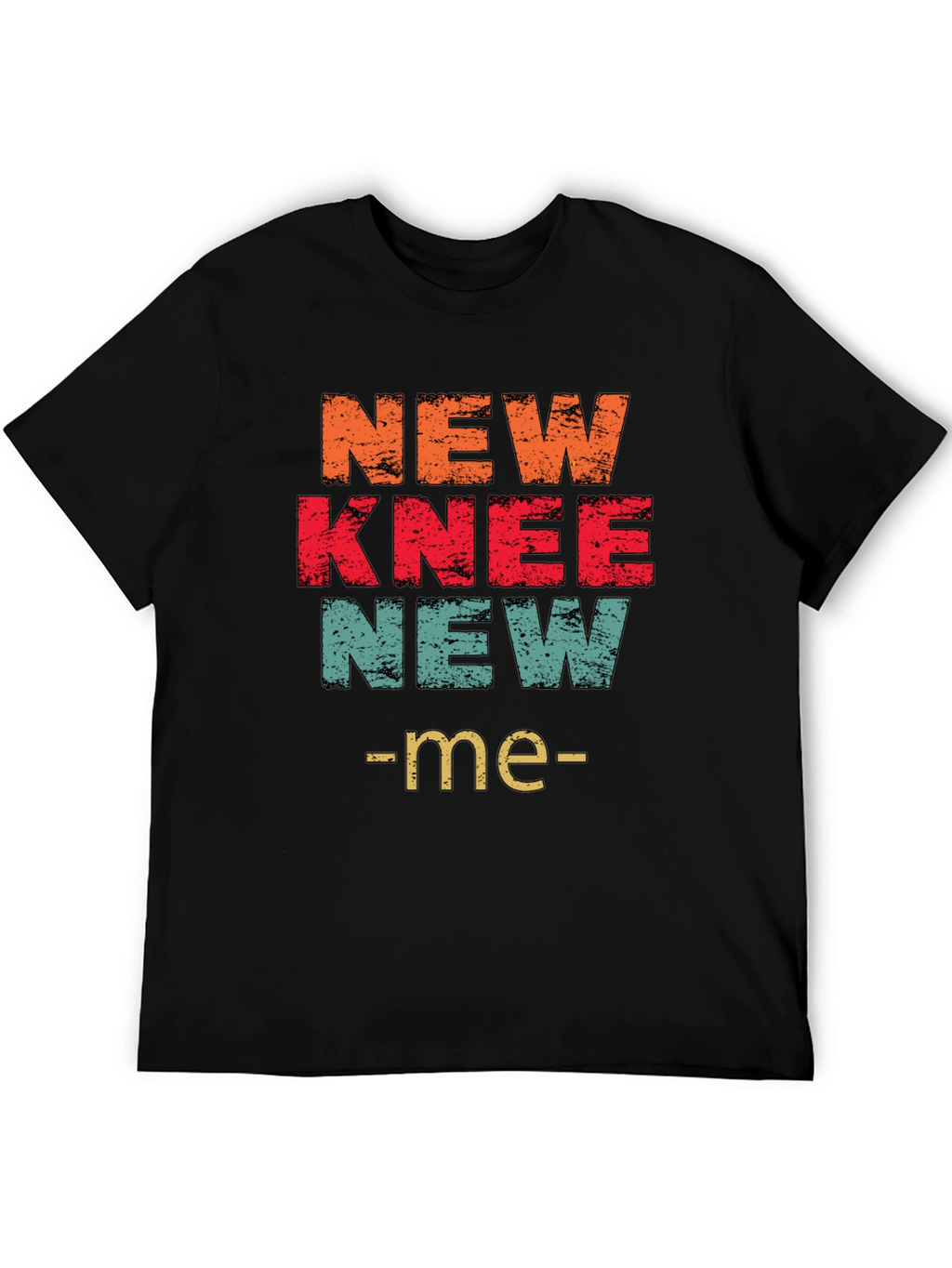 New Knee New Me T-Shirt Graphic Tee