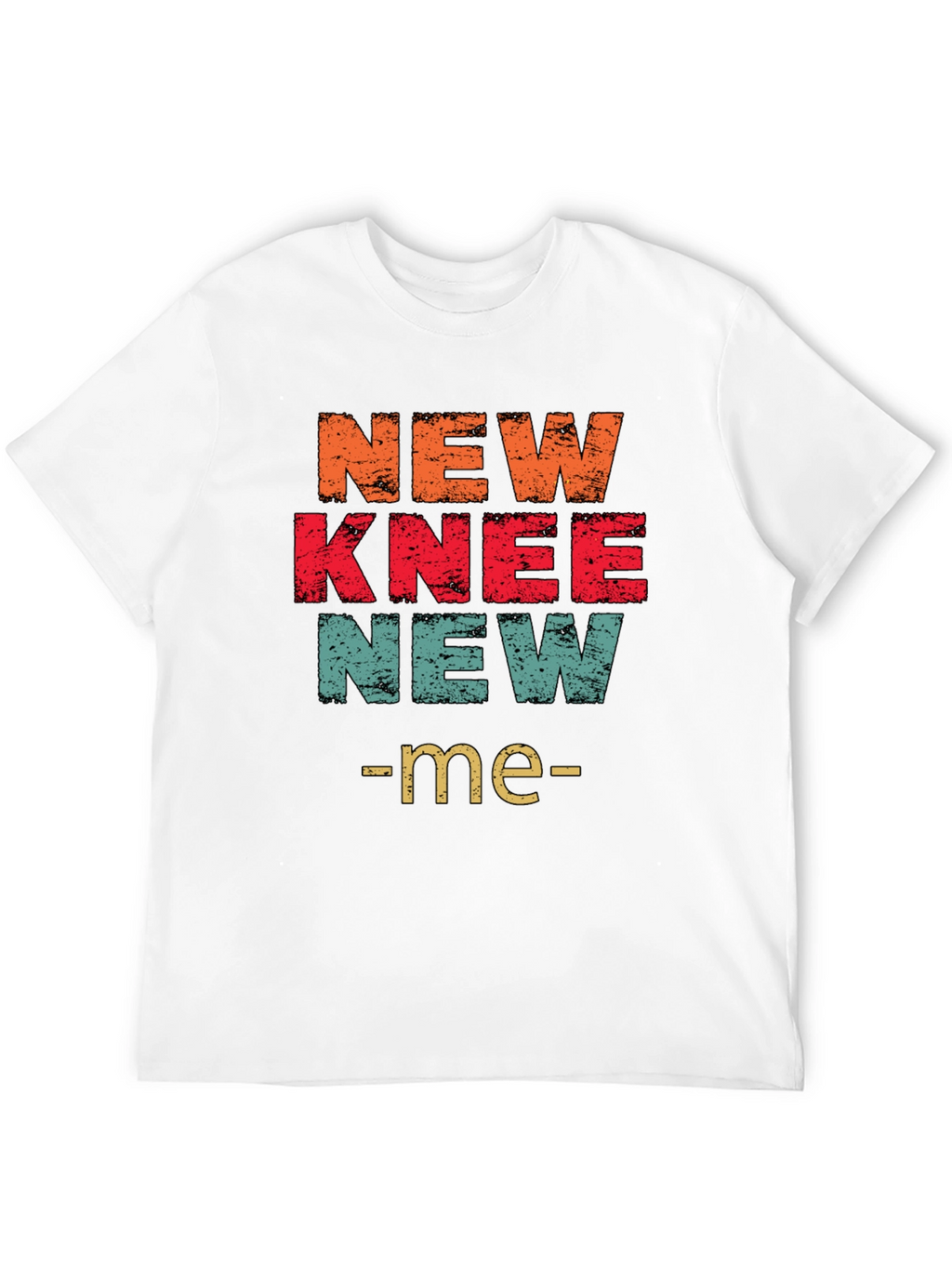 New Knee New Me T-Shirt Graphic Tee
