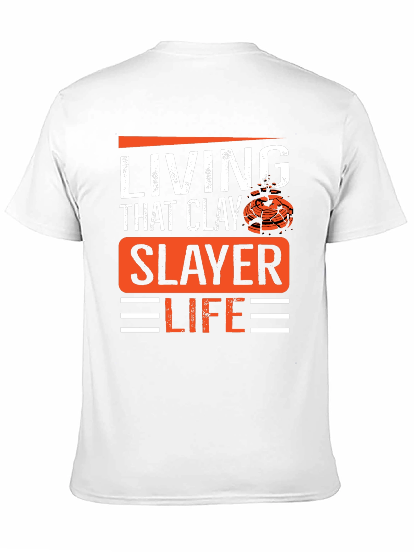 Living That Clay Slayer Life T-Shirt