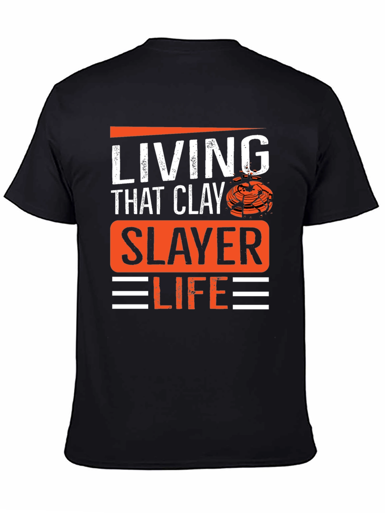 Living That Clay Slayer Life T-Shirt