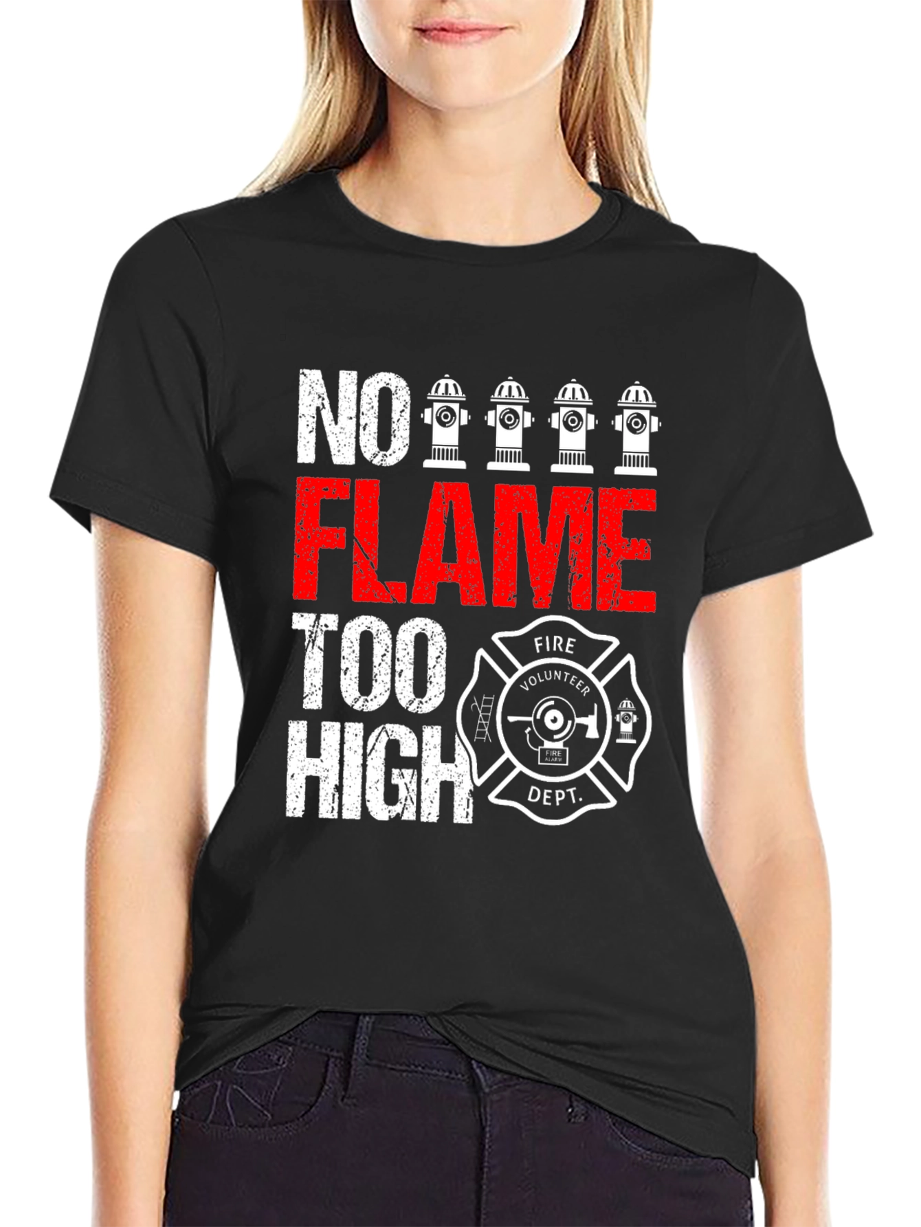No Flame Too High Firefighter Volunteer Dept. T-Shirt