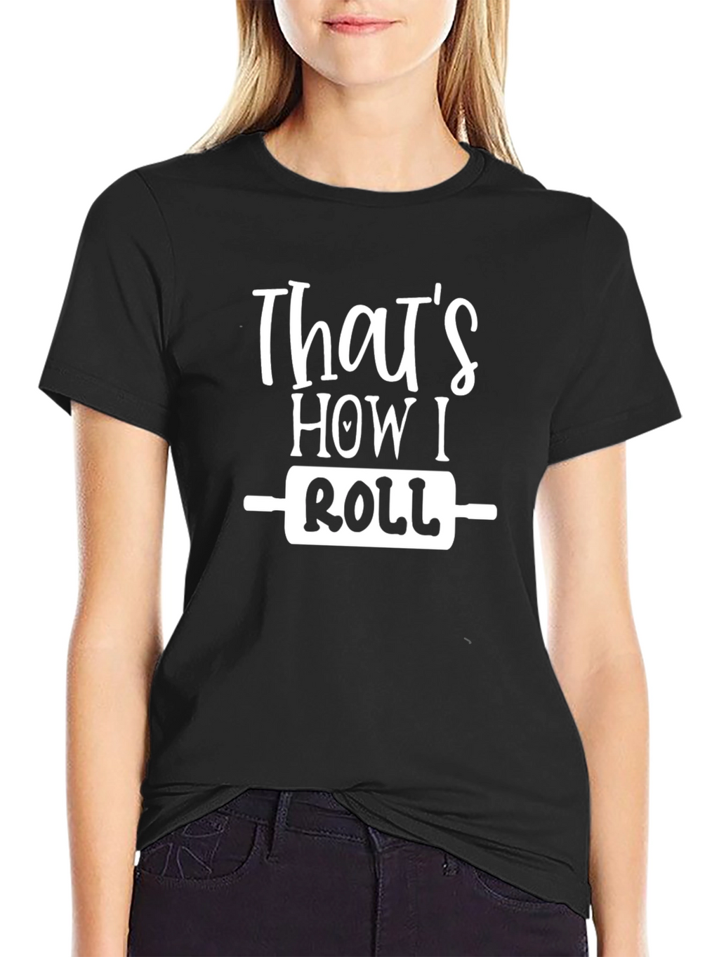 Thats How I Roll Funny Baking T-Shirt
