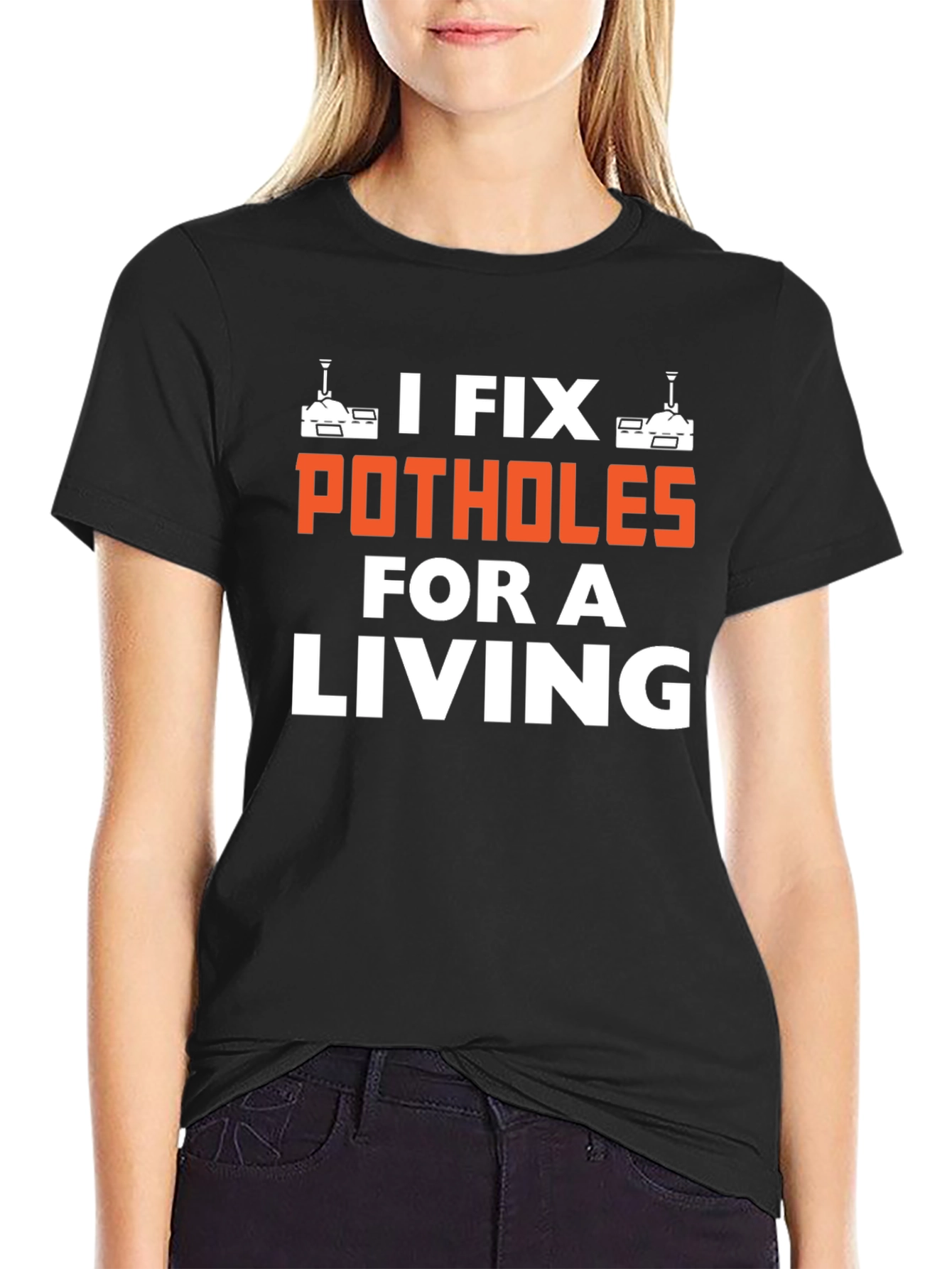 I Fix Potholes for a Living T-Shirt