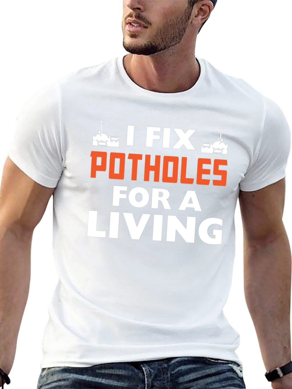I Fix Potholes for a Living T-Shirt