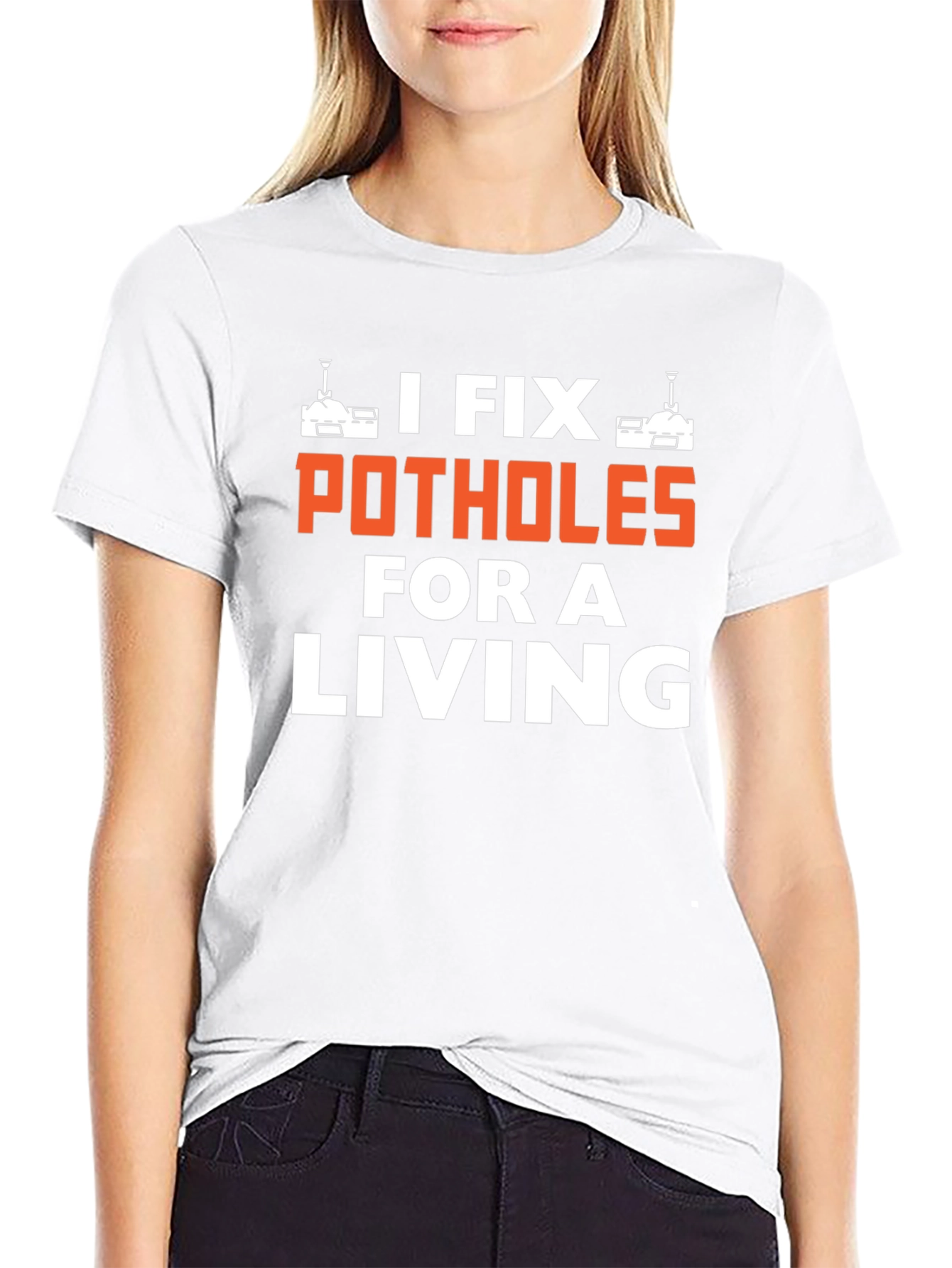 I Fix Potholes for a Living T-Shirt