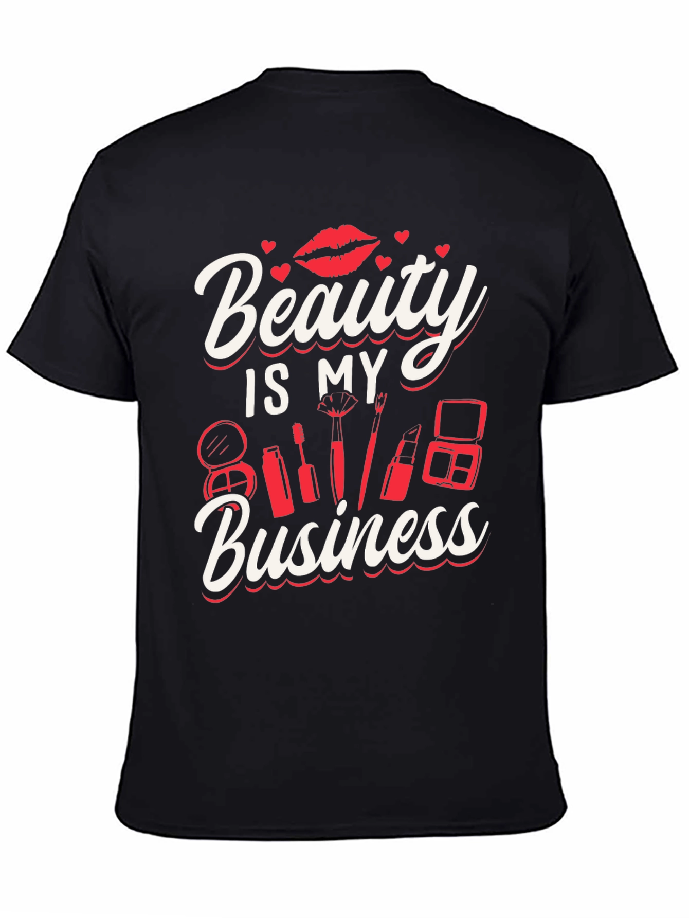 Beauty Is My Business T-Shirt - Makeup Artist Tee