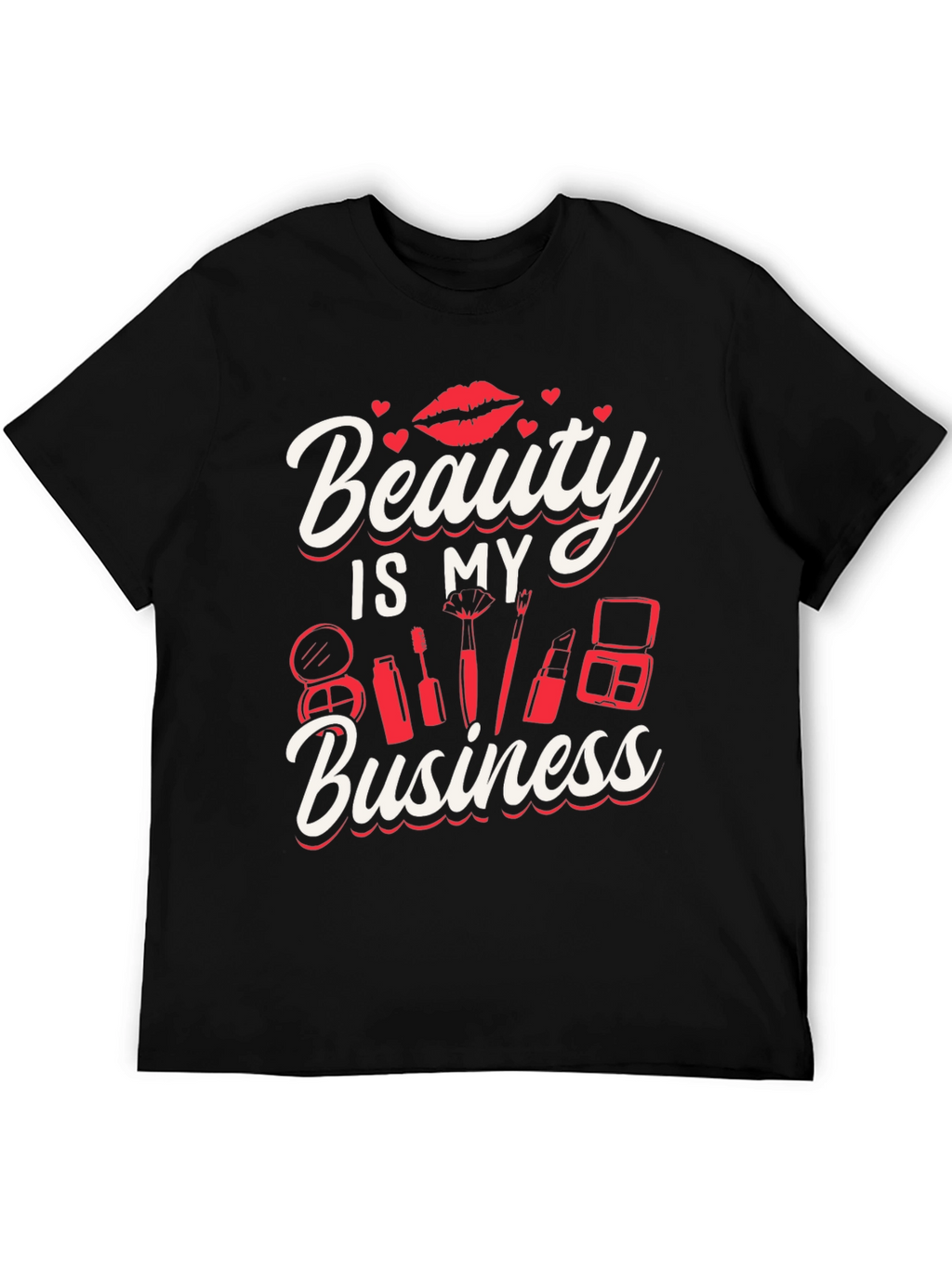 Beauty Is My Business T-Shirt - Makeup Artist Tee
