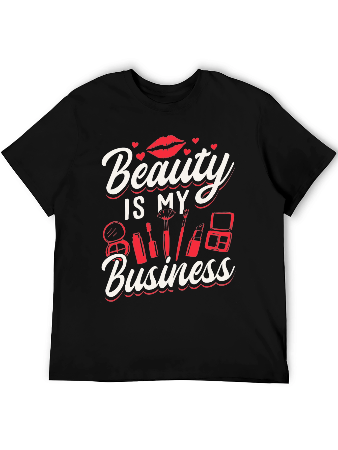 Beauty Is My Business T-Shirt - Makeup Artist Tee