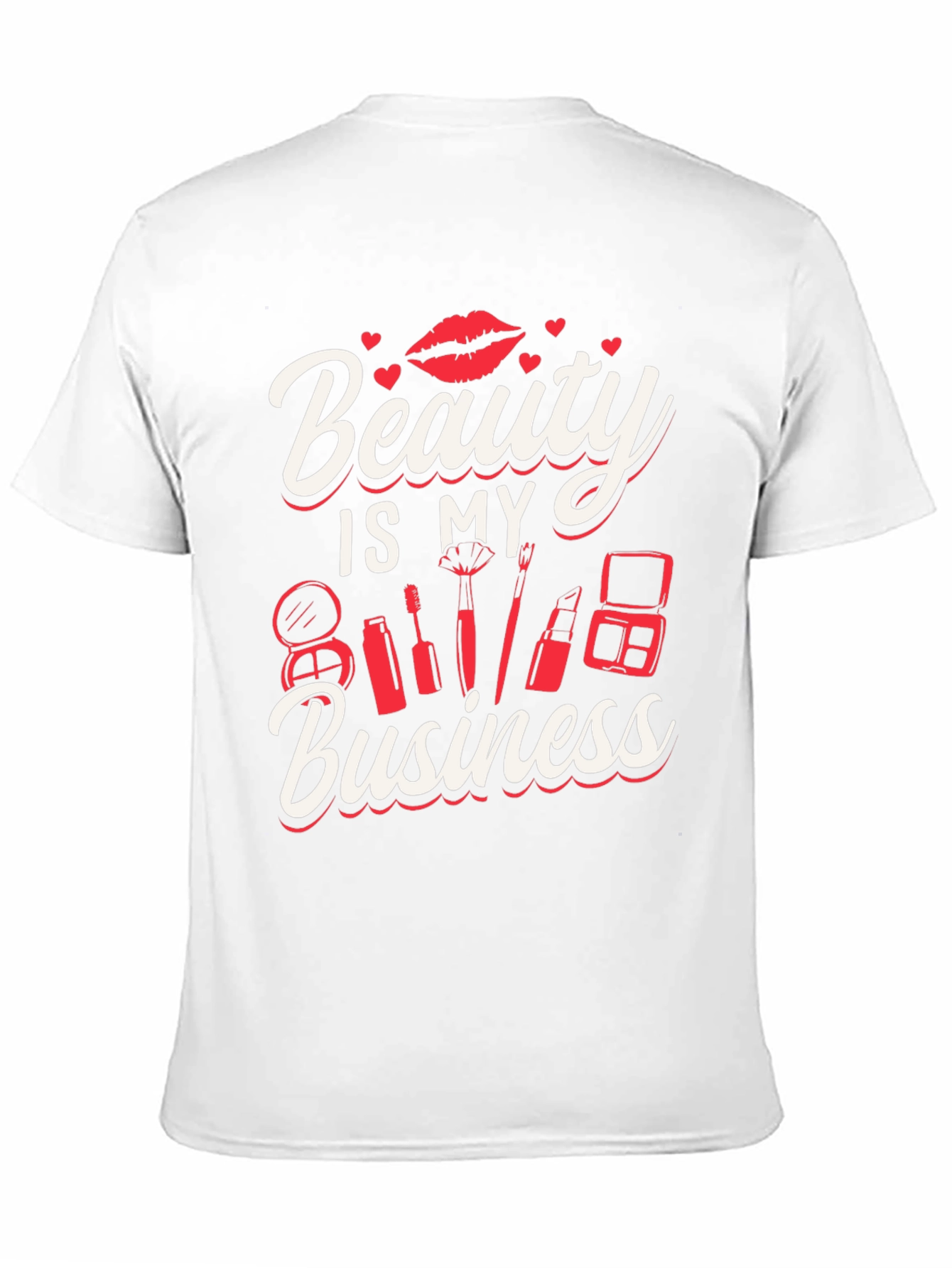 Beauty Is My Business T-Shirt - Makeup Artist Tee