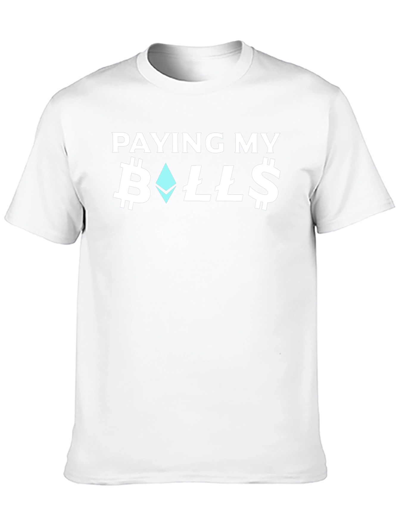 Paying My Bills Crypto T-Shirt
